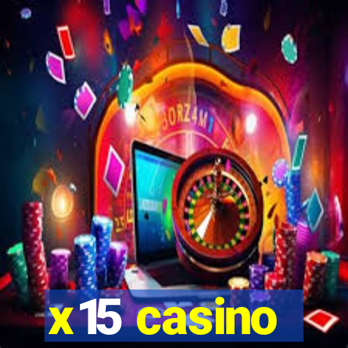 x15 casino